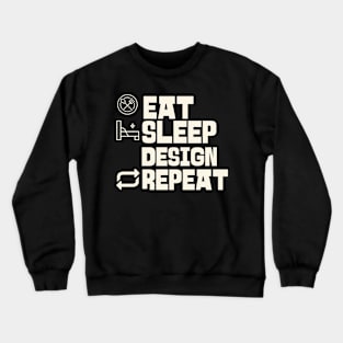 Eat Sleep Design Repeat Crewneck Sweatshirt